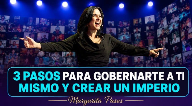 Webinar 3 Pasos para Gobernarte y Crear un Imperio Margarita Pasos